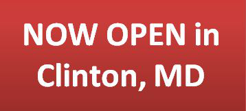 NOW OPEN – Clinton, MD